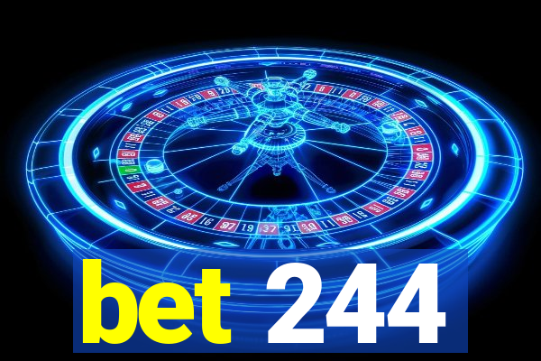 bet 244